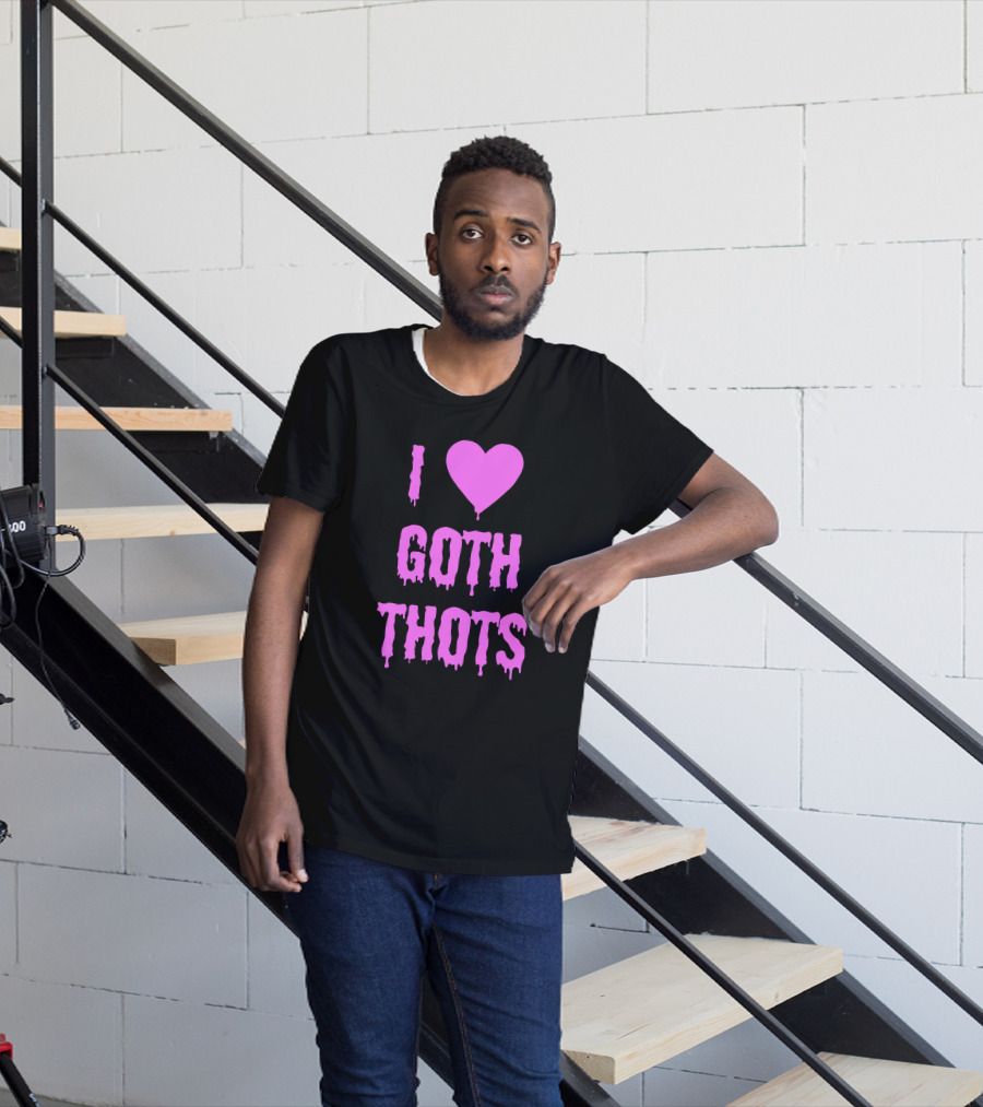 Hantless Merch I Love Goth Thots I Heart Goth Thots T-Shirt