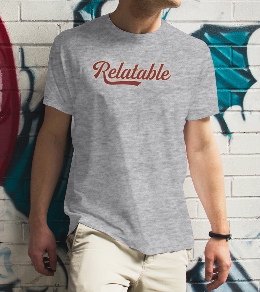 Relatable Apparel Merch Relatable Bold Script Font T-Shirt