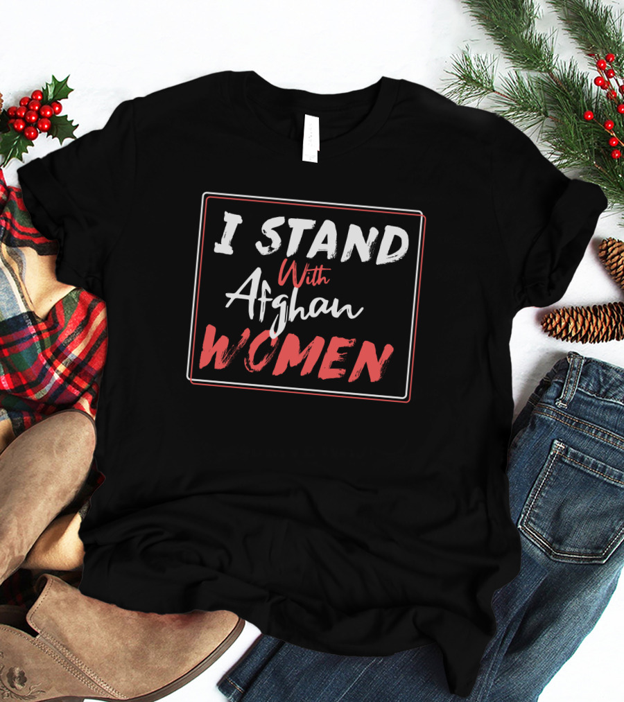 I Stand With Afghan Women T-Shirt