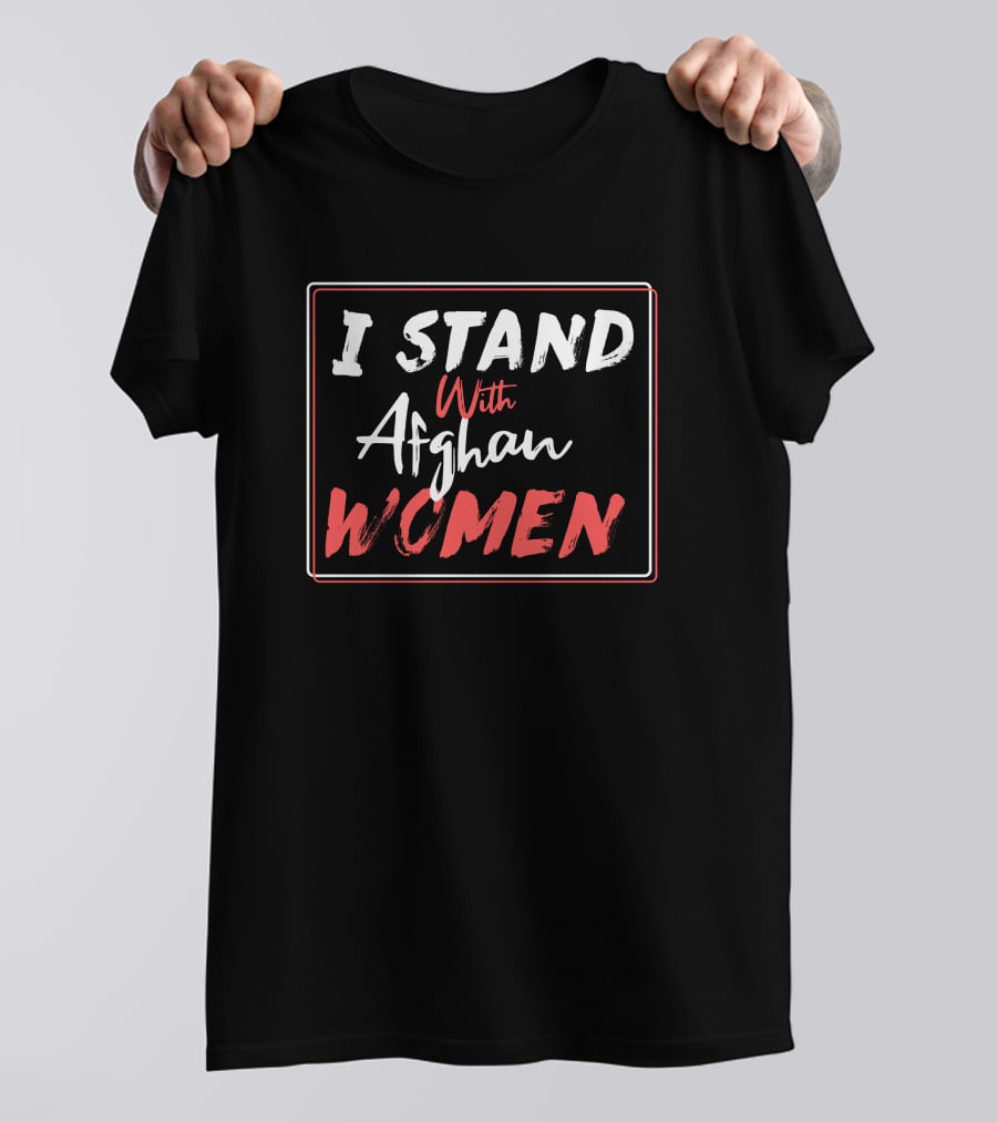 I Stand With Afghan Women T-Shirt