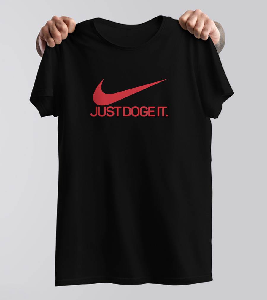 JUST DOGE IT T-Shirt
