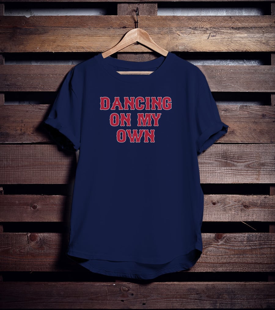 Dancing On My Own T-Shirt