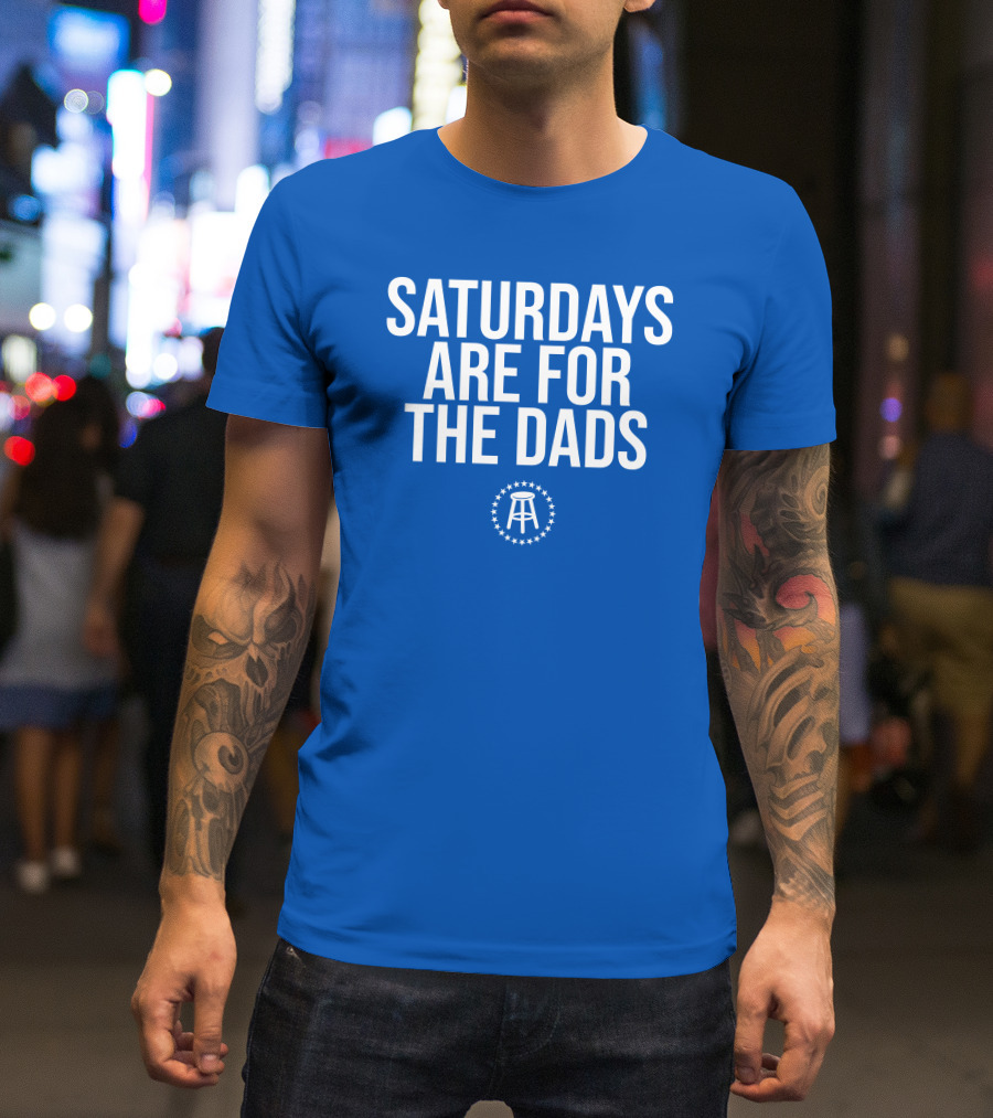 Saturdays Are For The Dads Blue Star T-Shirt