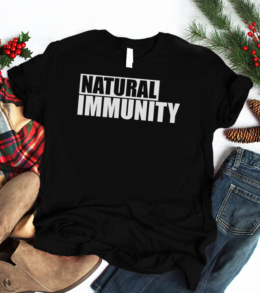 Drinkin Bros Merch Natural Immunity T-Shirt