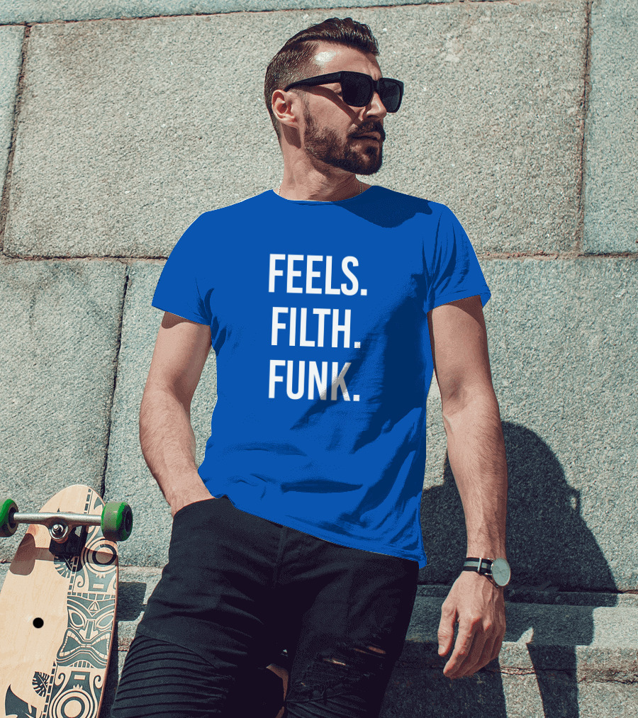 Trivecta Feels Filth Funk Merch T-Shirt