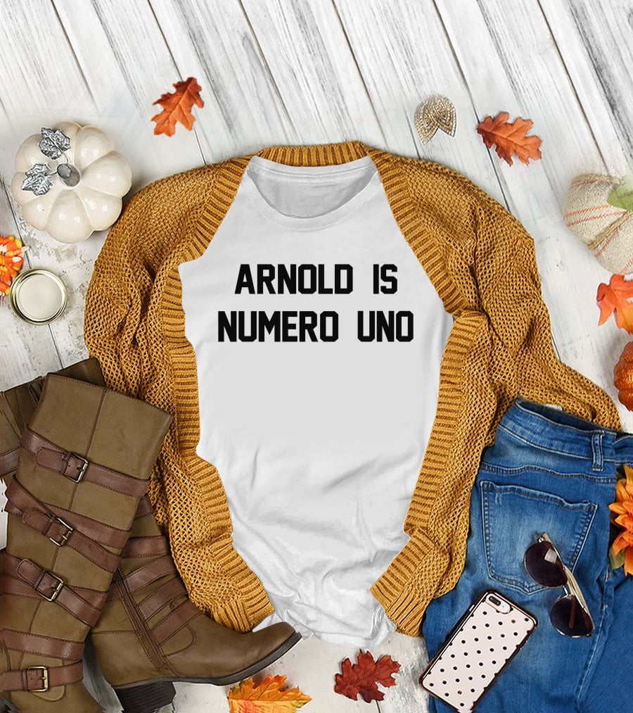 Super 70s Sports Store Arnold Is Numero Uno T-Shirt