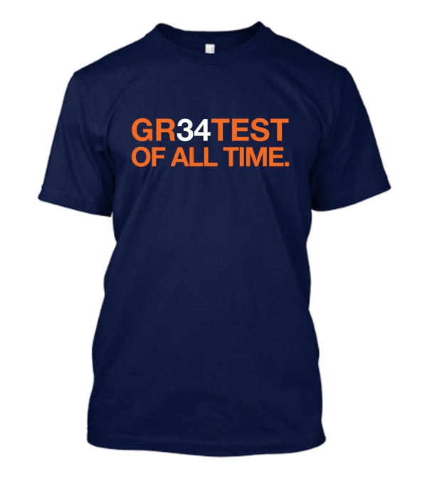 Field Yates Silvy GR34TEST OF ALL TIME T-Shirt