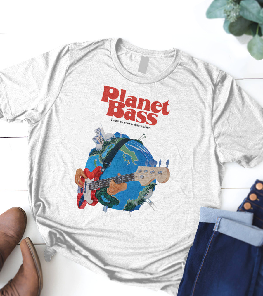 Planet Bass Leave All Your Trebles Behind T-Shirt