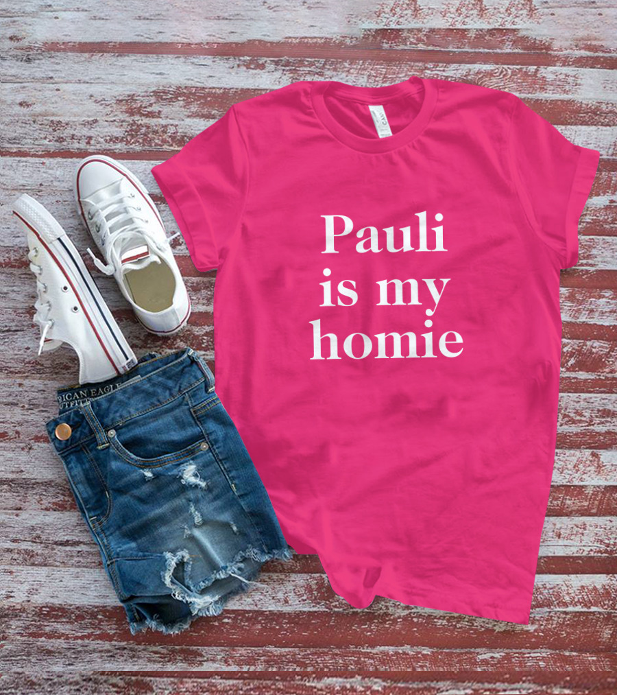 Lwtismyfav Pauli Is My Homie Statement T-Shirt