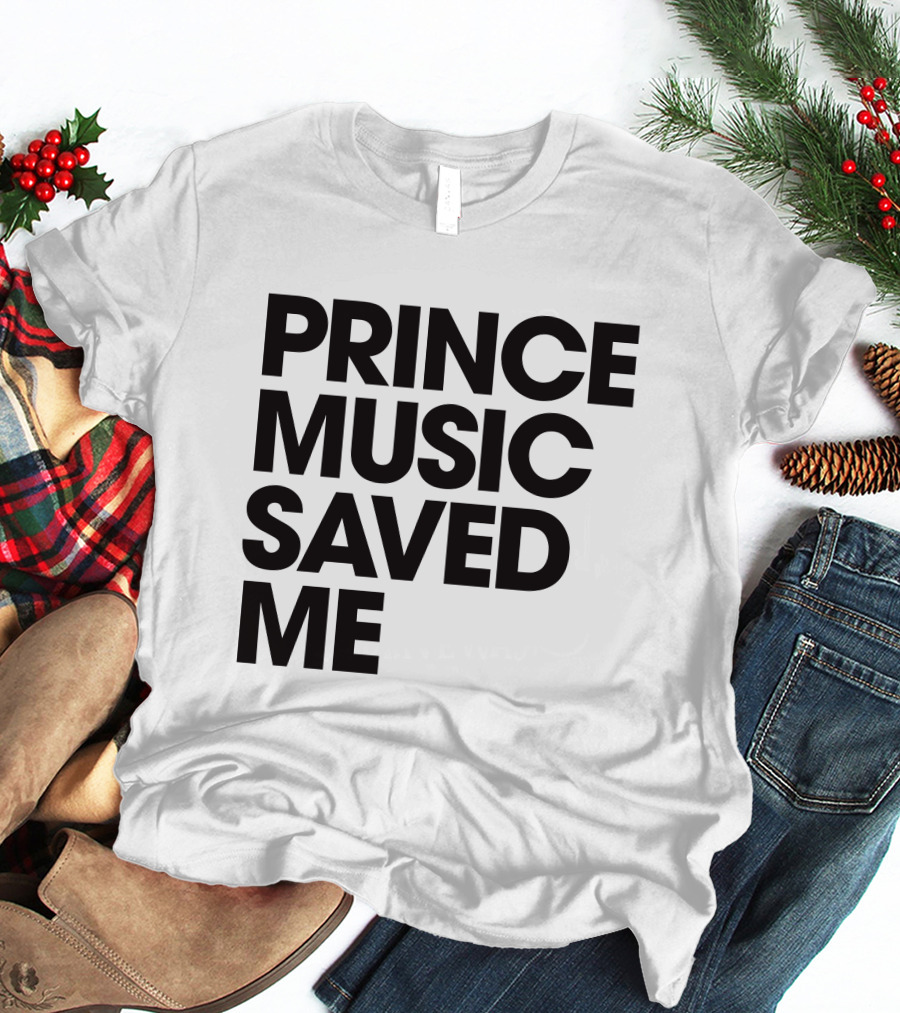 Princelivethebest Prince Music Saved ME T-Shirt