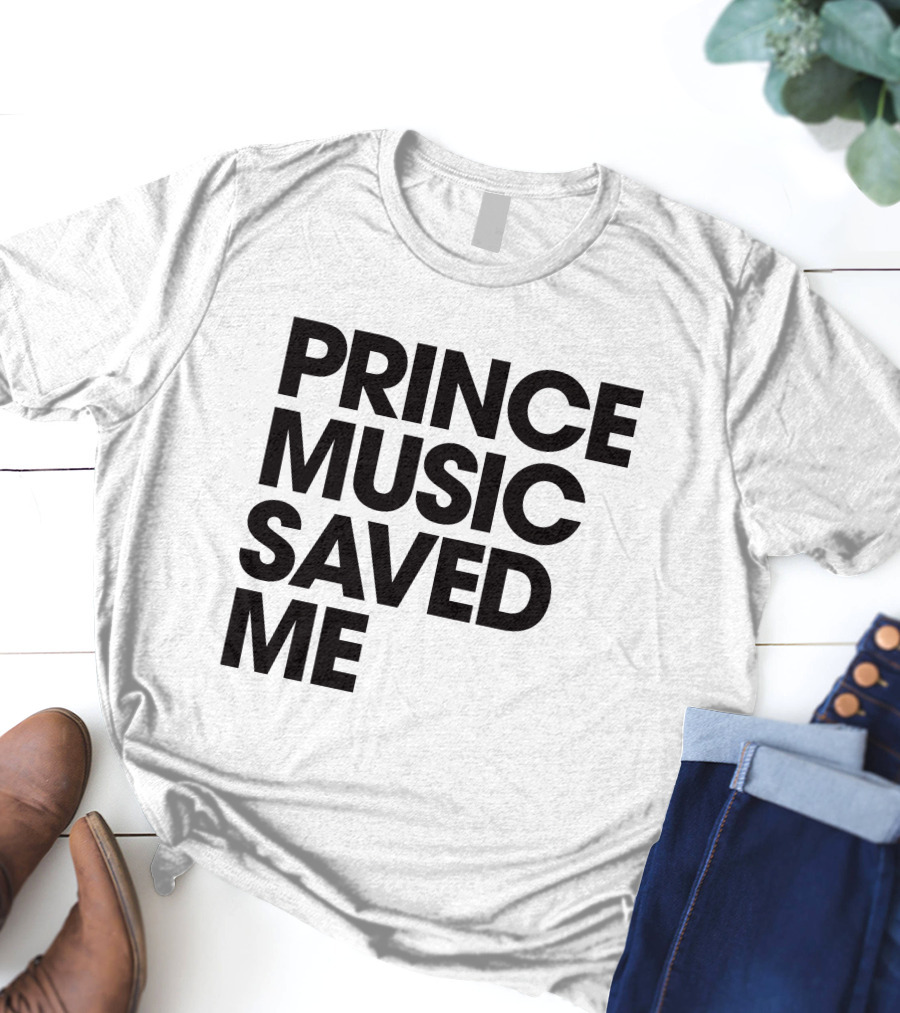 Princelivethebest Prince Music Saved ME T-Shirt