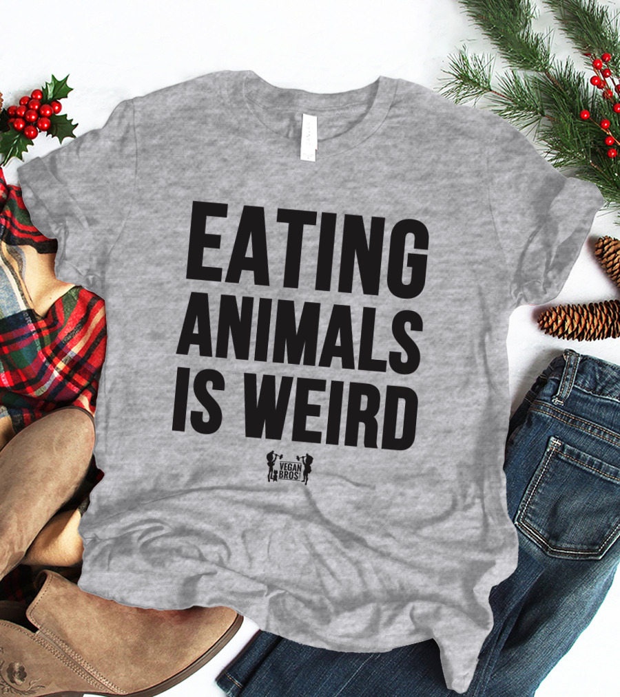 Eating Animals Is Weird Vegan Bros Veganuary John Oberg T-Shirt