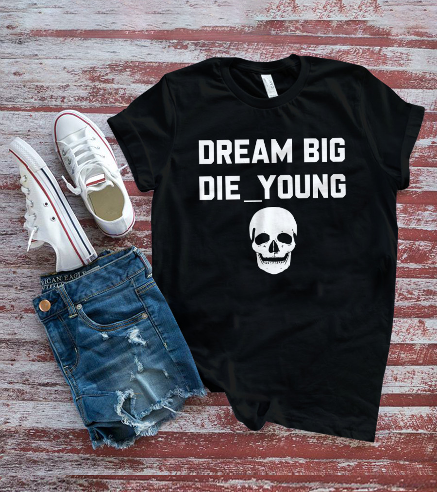 Travis Barker Dream Big Die Young Skull Reign Disick T-Shirt