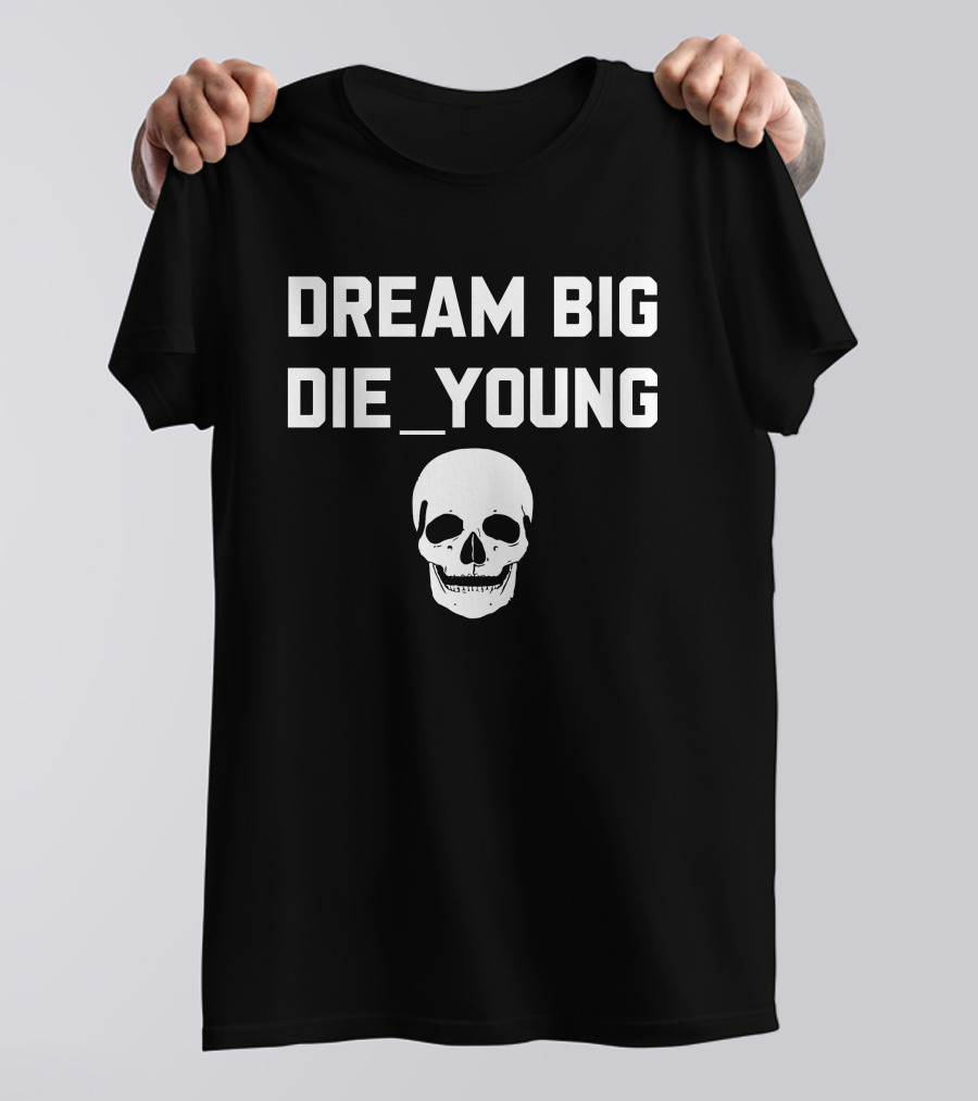 Travis Barker Dream Big Die Young Skull Reign Disick T-Shirt