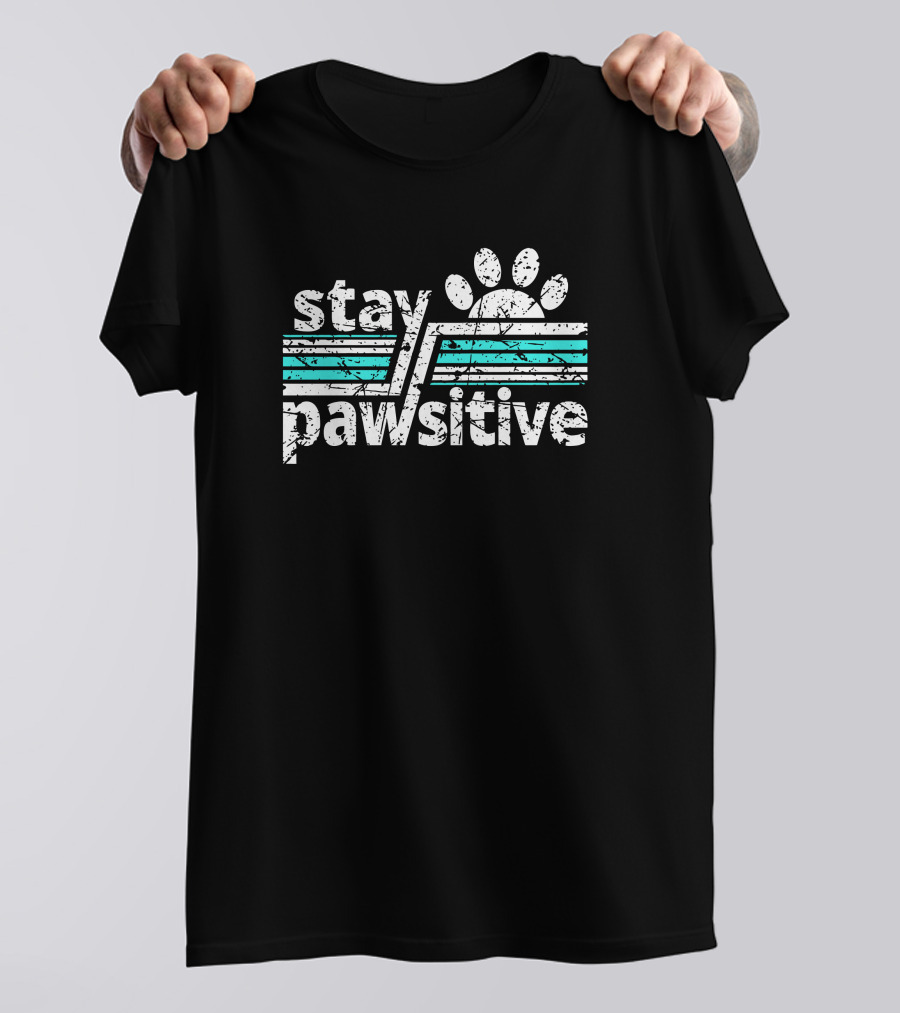Stay Pawsitive Warrick Humane Society Dog Positive Message T-Shirt