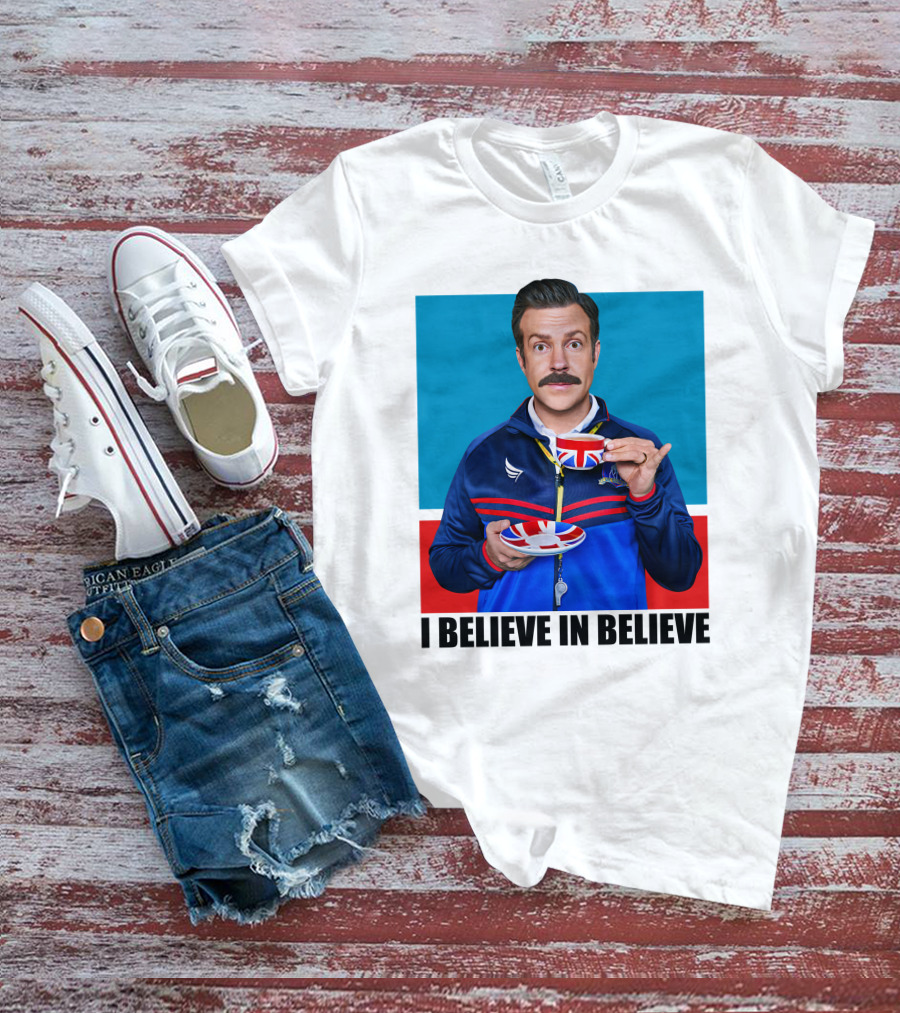Ted Lasso I Believe In Believe Union Jack Coffee Cup T-Shirt