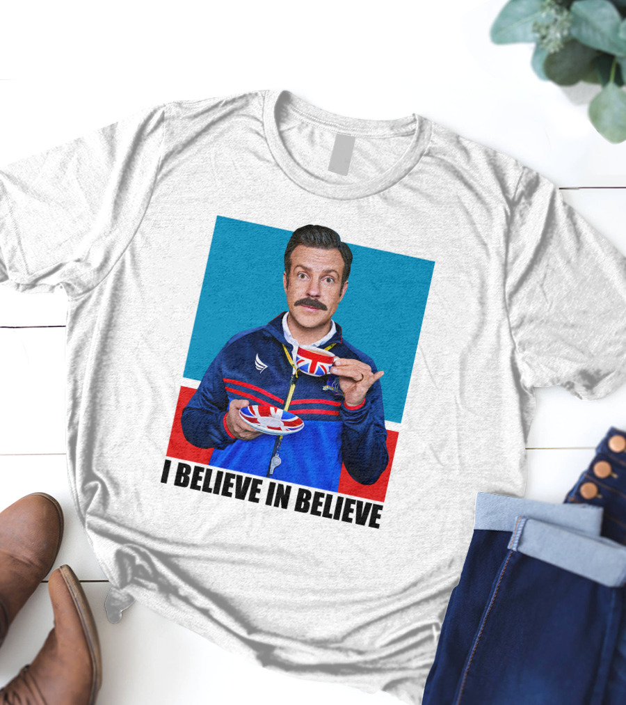 Ted Lasso I Believe In Believe Union Jack Coffee Cup T-Shirt