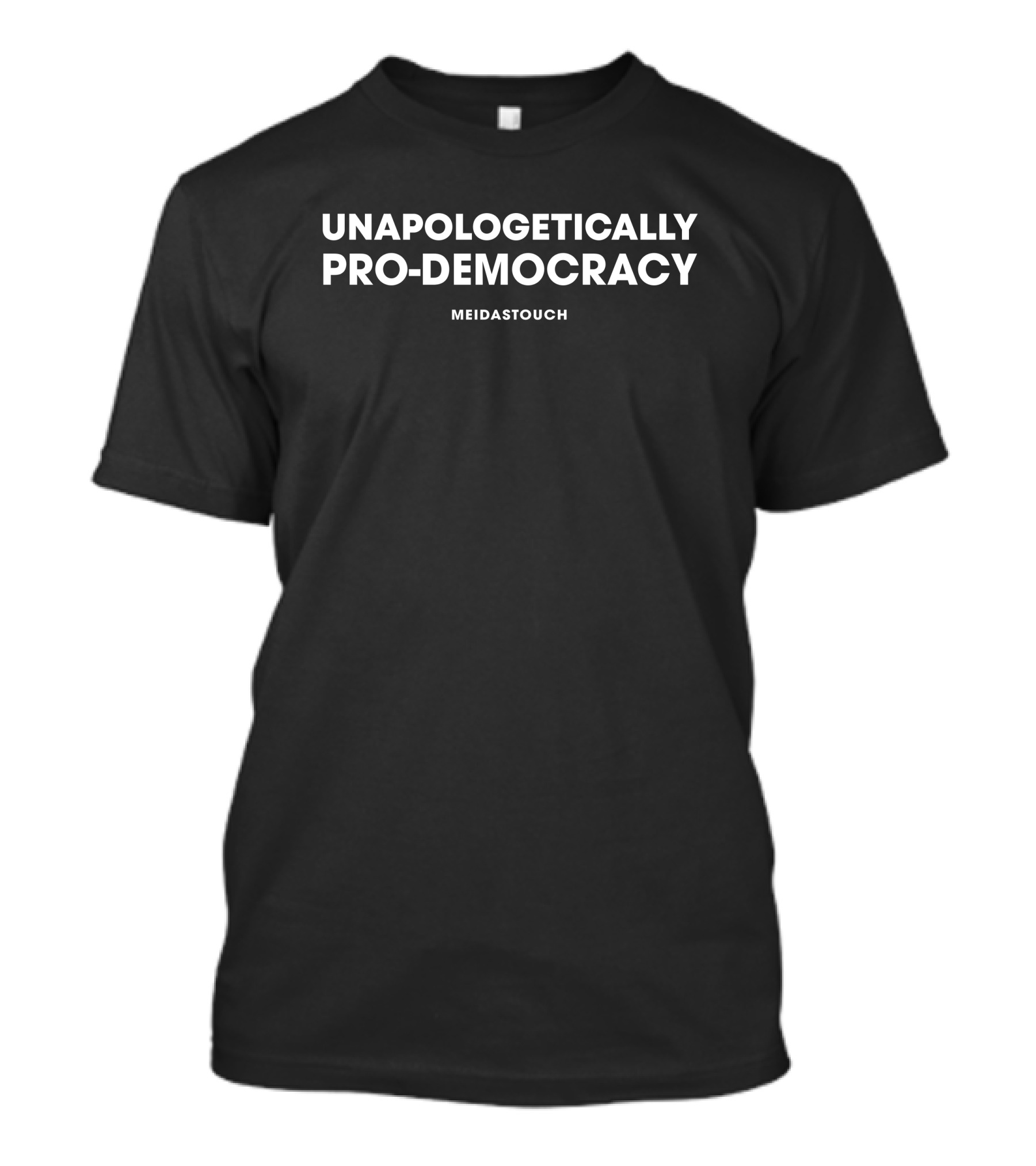 Unapologetically Pro-Democracy MeidasTouch T-Shirt
