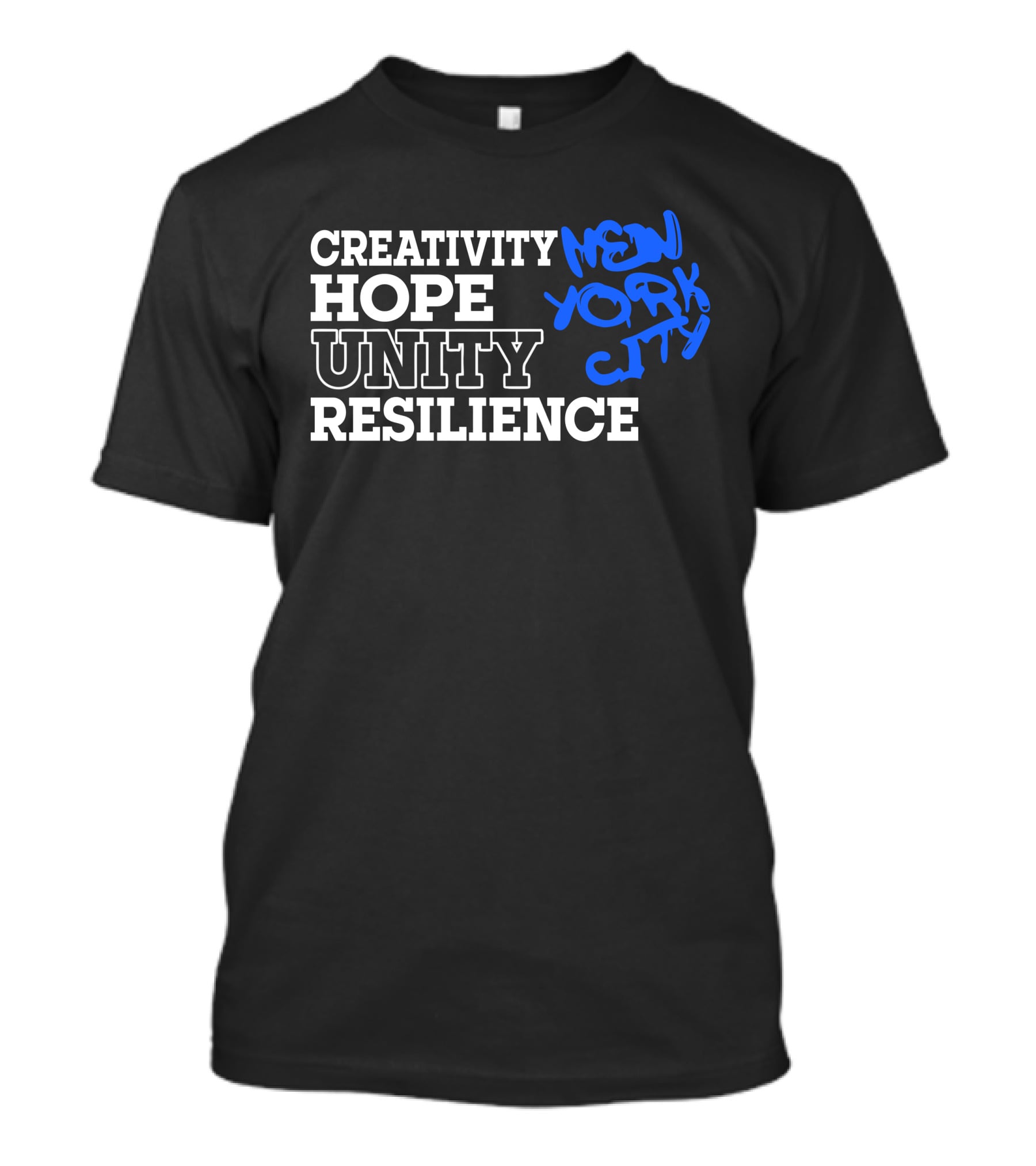Creativity Hope Unity Resilience New York City T-Shirt