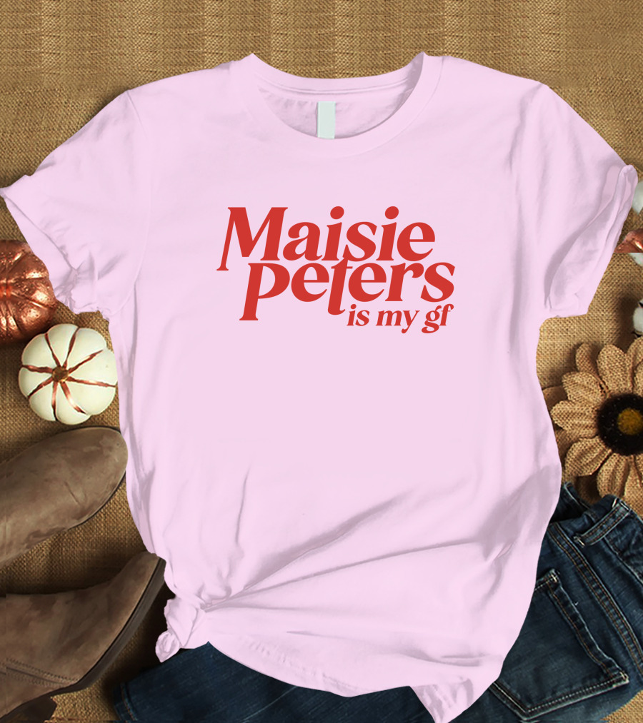 Maisie Peters Is My Gf T-Shirt