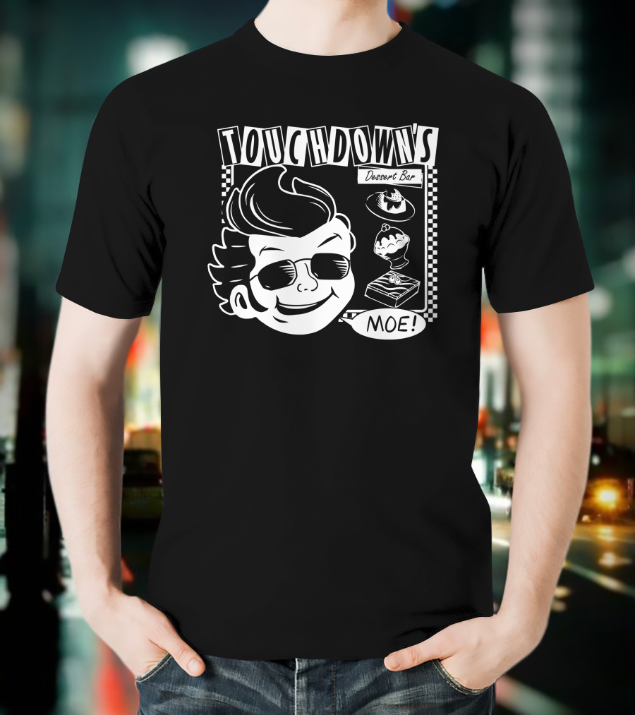 Touchdown's Dessert Bar Moe T-Shirt