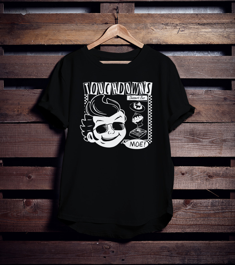 Touchdown's Dessert Bar Moe T-Shirt