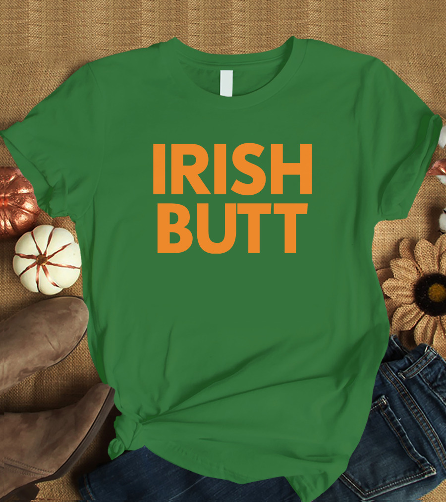 Irish Butt Store Irish Butt T-Shirt