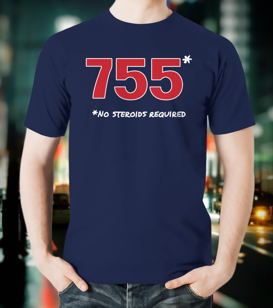 Super 70s Sports Merch Store 755 No Steroids Required Iconic Baseball Number T-Shirt