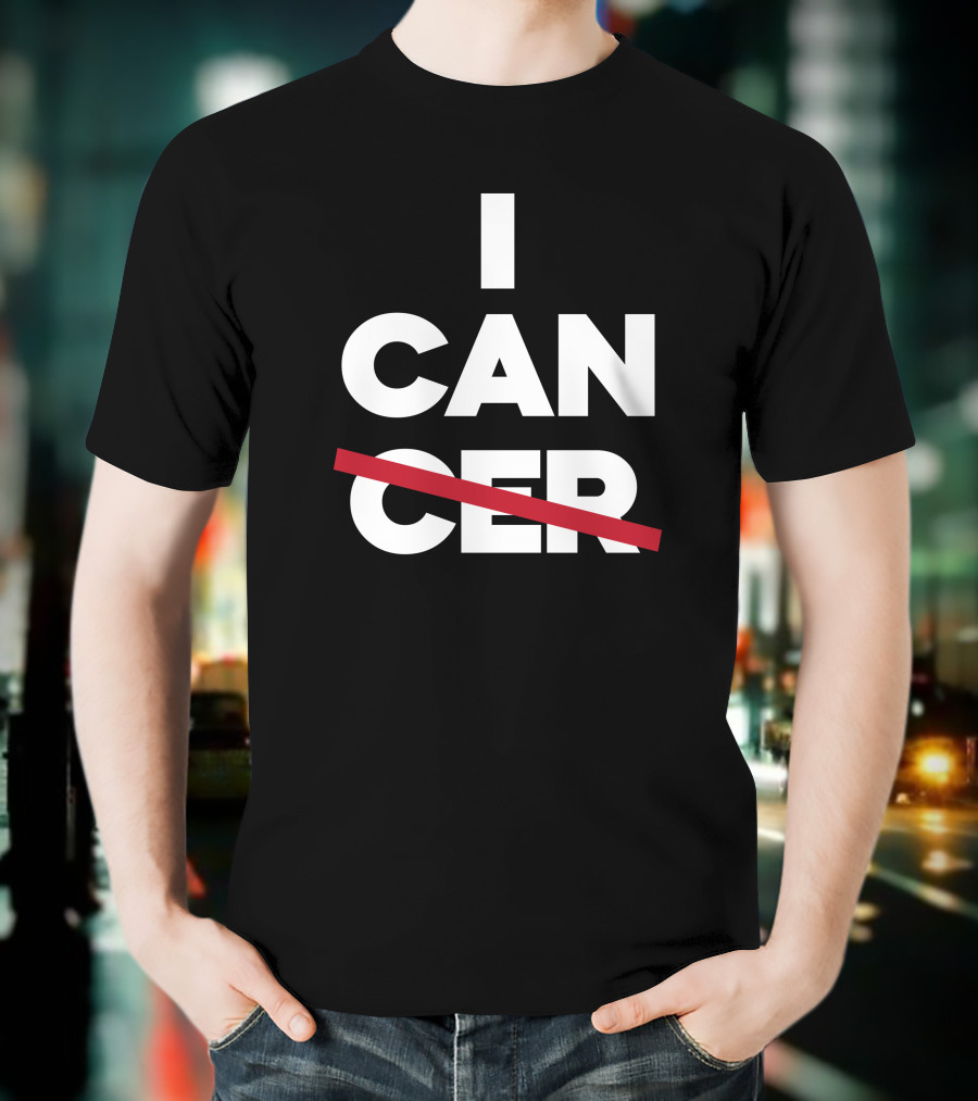 The Factory By Goldy Locks Shop I Can Cer Empowerment Message T-Shirt