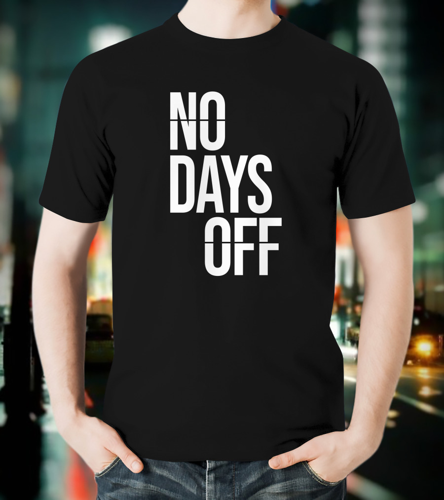 Dion Boykin No Days Off T-Shirt