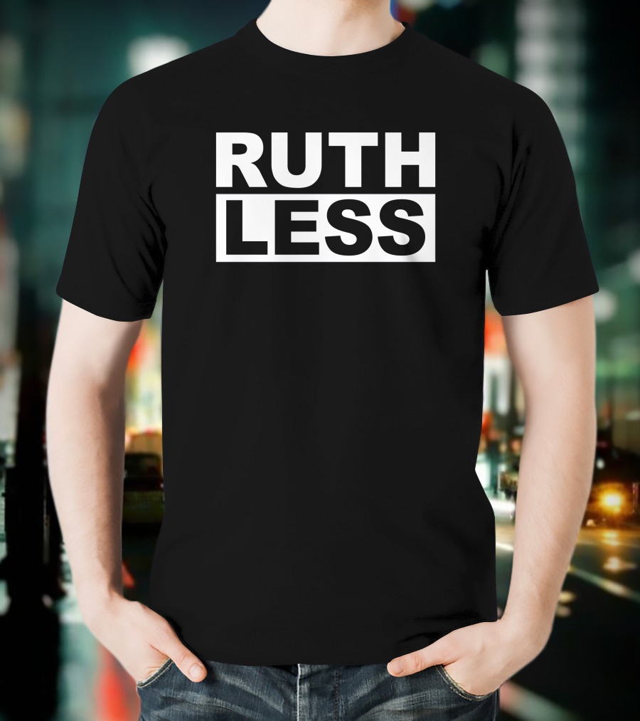 Ruth Less Millennial Other Meara T-Shirt