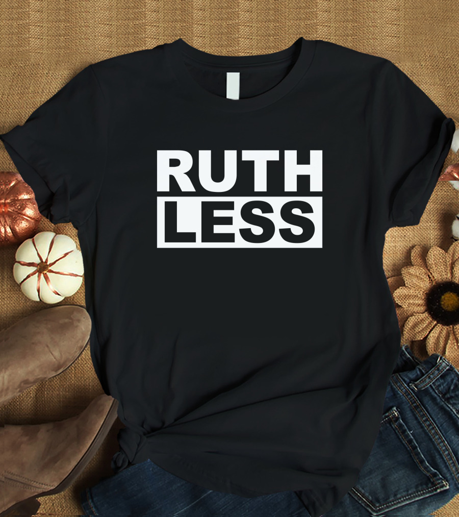 Ruth Less Millennial Other Meara T-Shirt