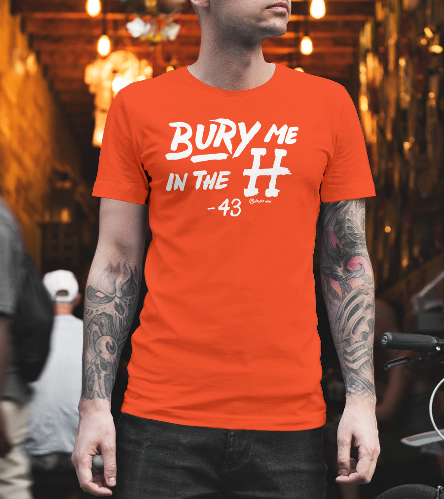 Bury Me In The H 43 Apollo Hou Merch Store Lance McCullers Jr T-Shirt