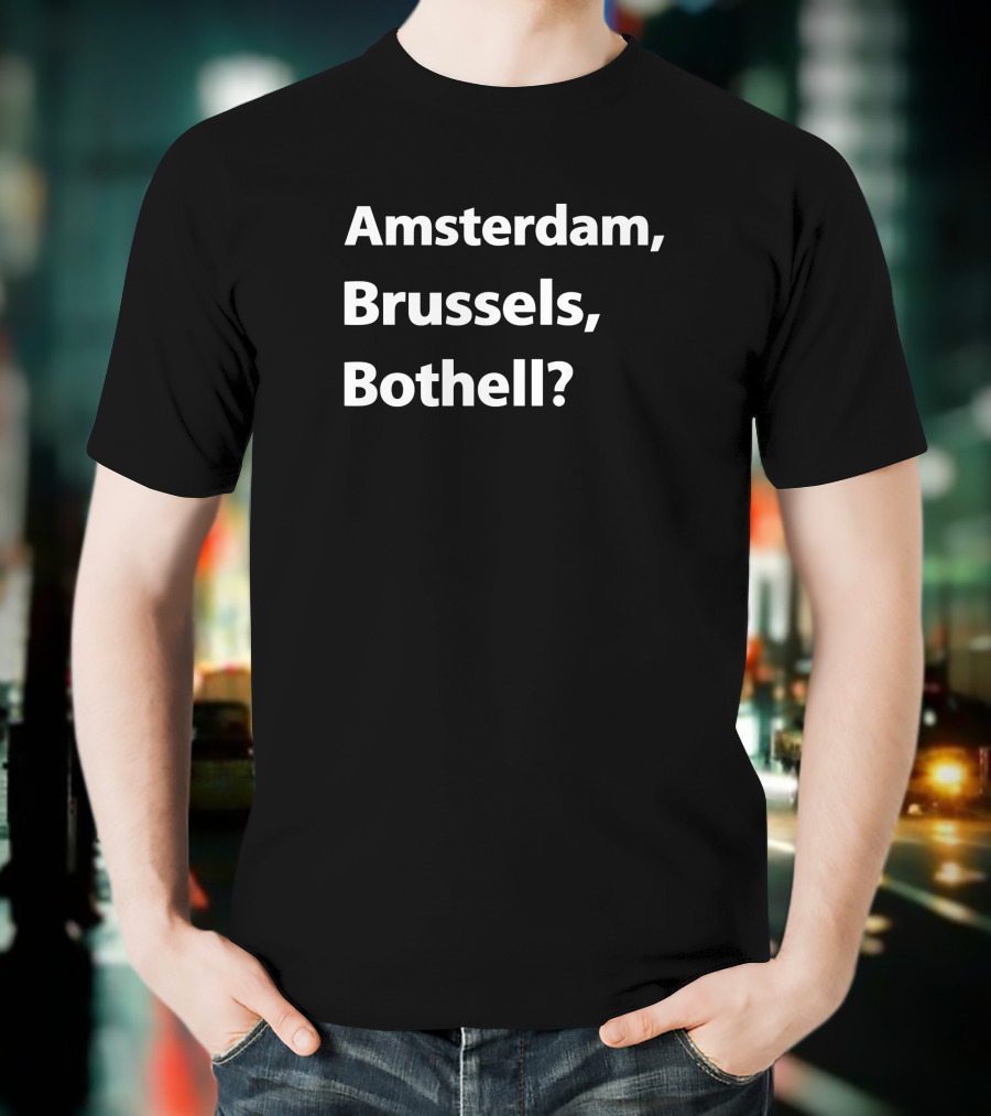 Amsterdam Brussels Bothell? T-Shirt