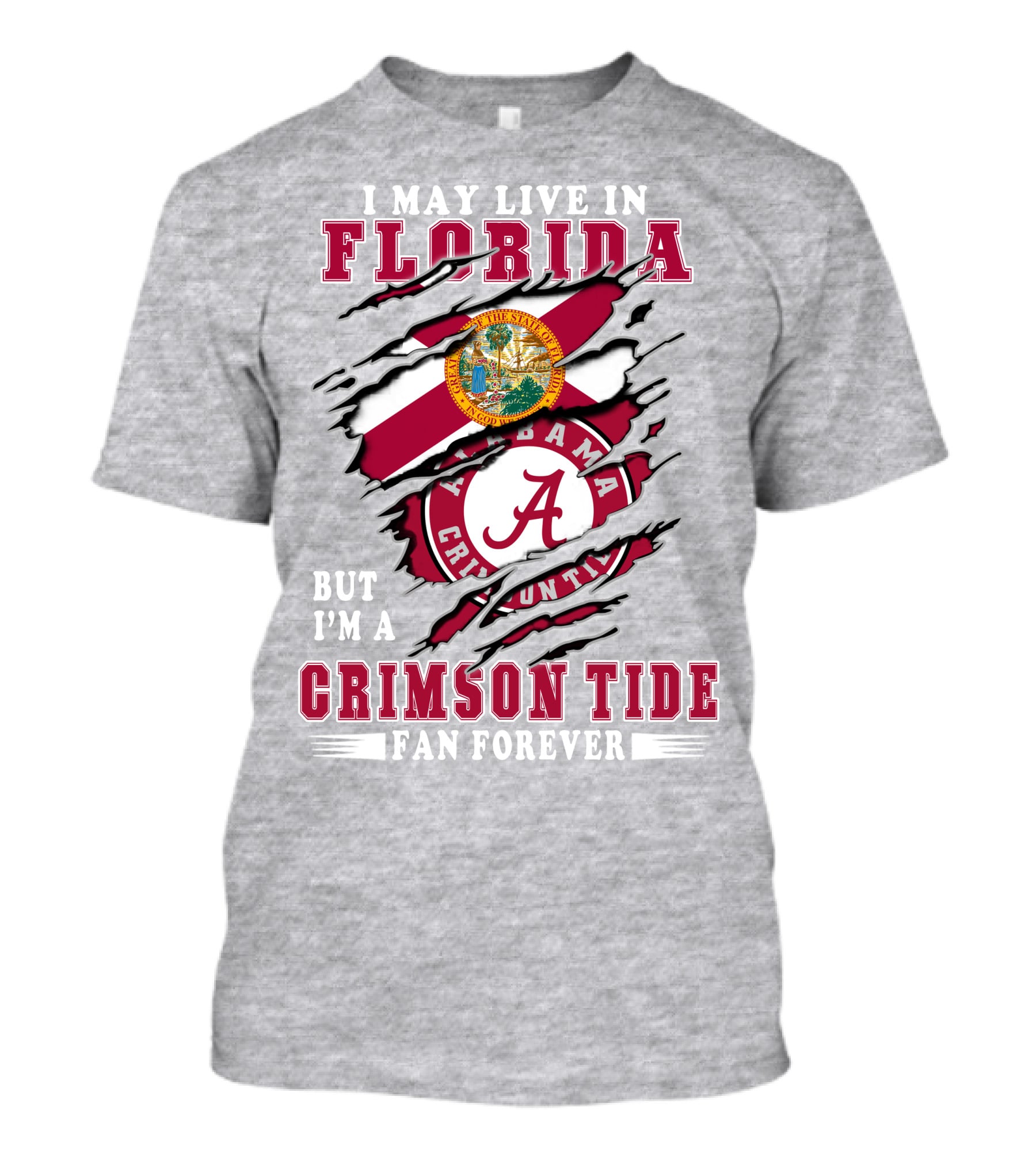 I May Live In Florida But I'm A Crimson Tide Fan Forever Alabama Crimson Tide T-Shirt