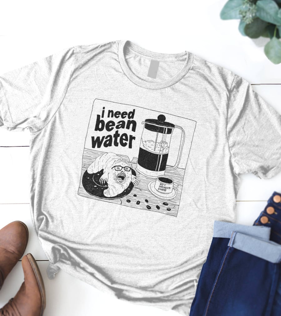 I Need Bean Water French Press Coffee Creature T-Shirt