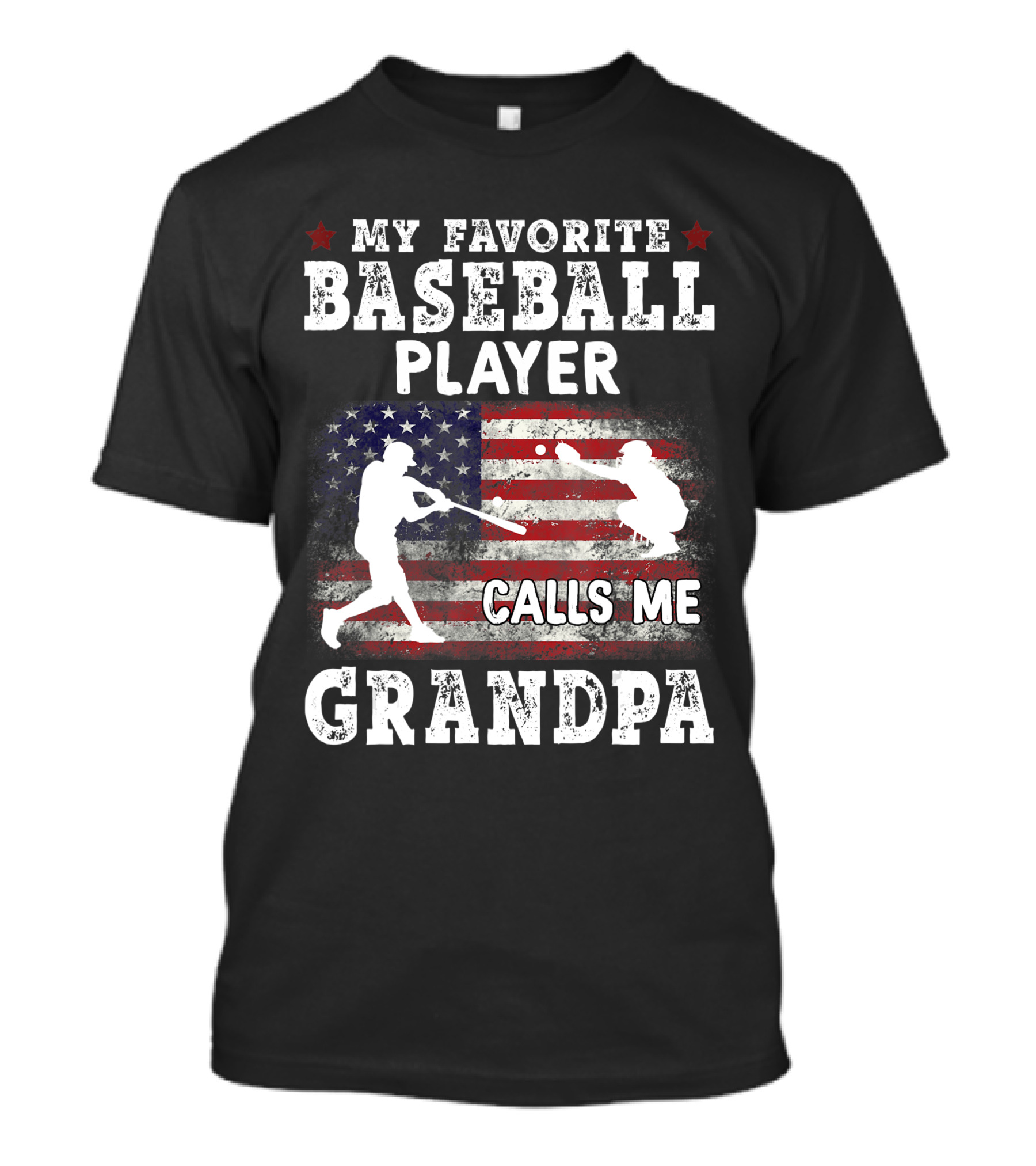 My Favorite Baseball Player Calls Me Grandpa American Flag T-Shirt