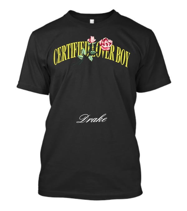 Certified Lover Boy Drake Roses T-Shirt