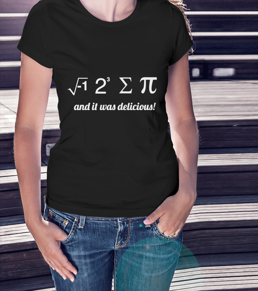 I Ate I 8 Sum Pi And It Was Delicious T-Shirt