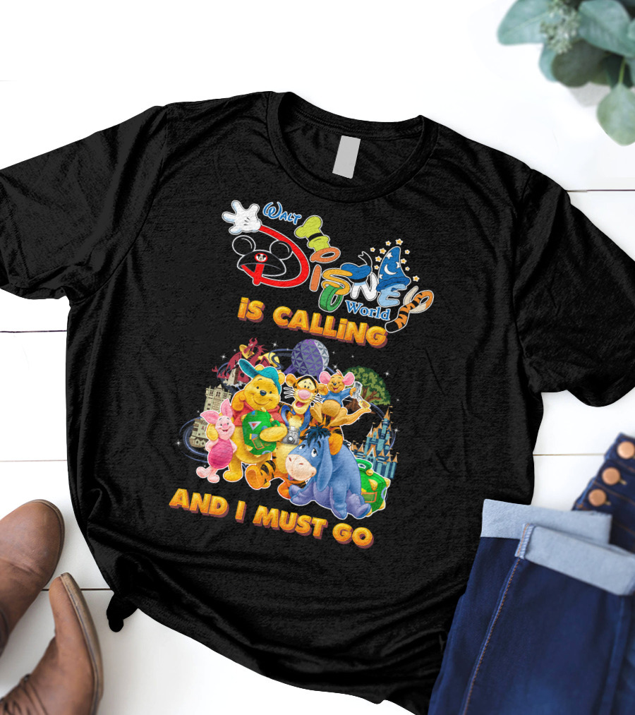 Walt Disney World Is Calling And I Must Go Wine The Pooh T-Shirt