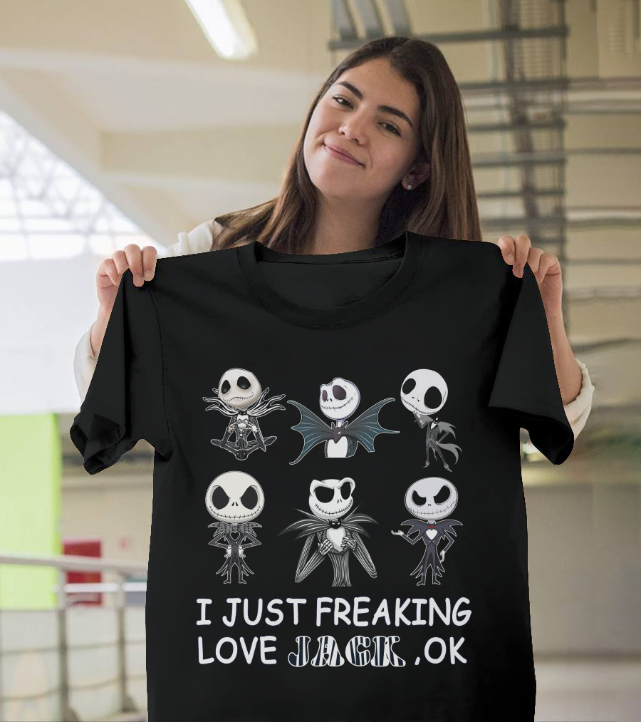 I Just Freaking Love Jack Skellington Ok T-Shirt