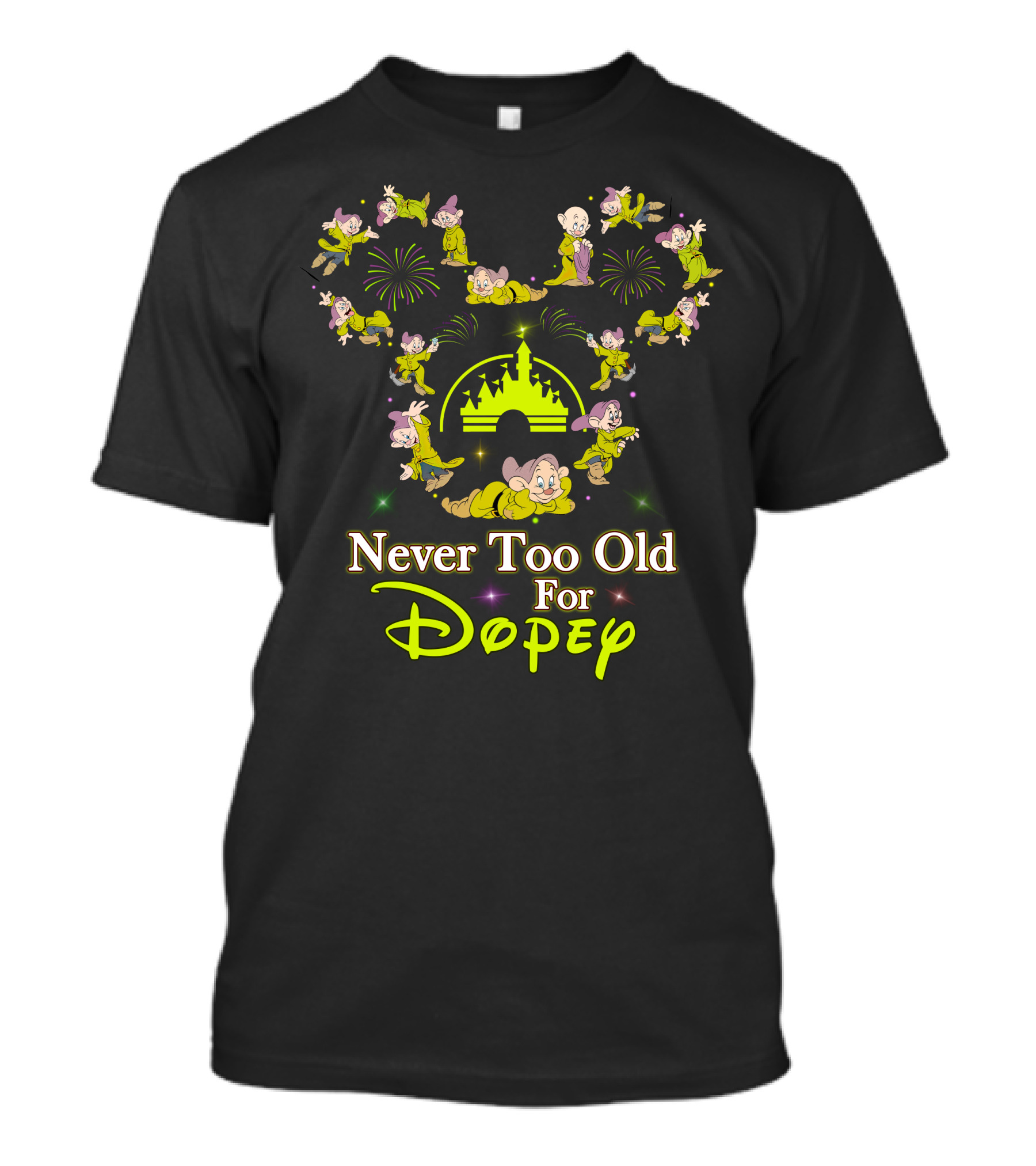 Never Too Old For Dopey Disney Castle Fireworks T-Shirt