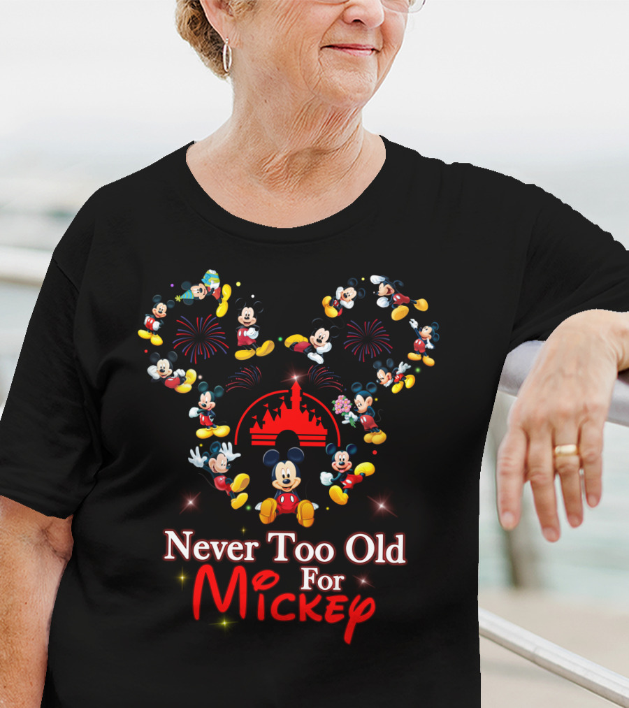Never Too Old For Mickey Fireworks And Castle Celebration T-Shirt