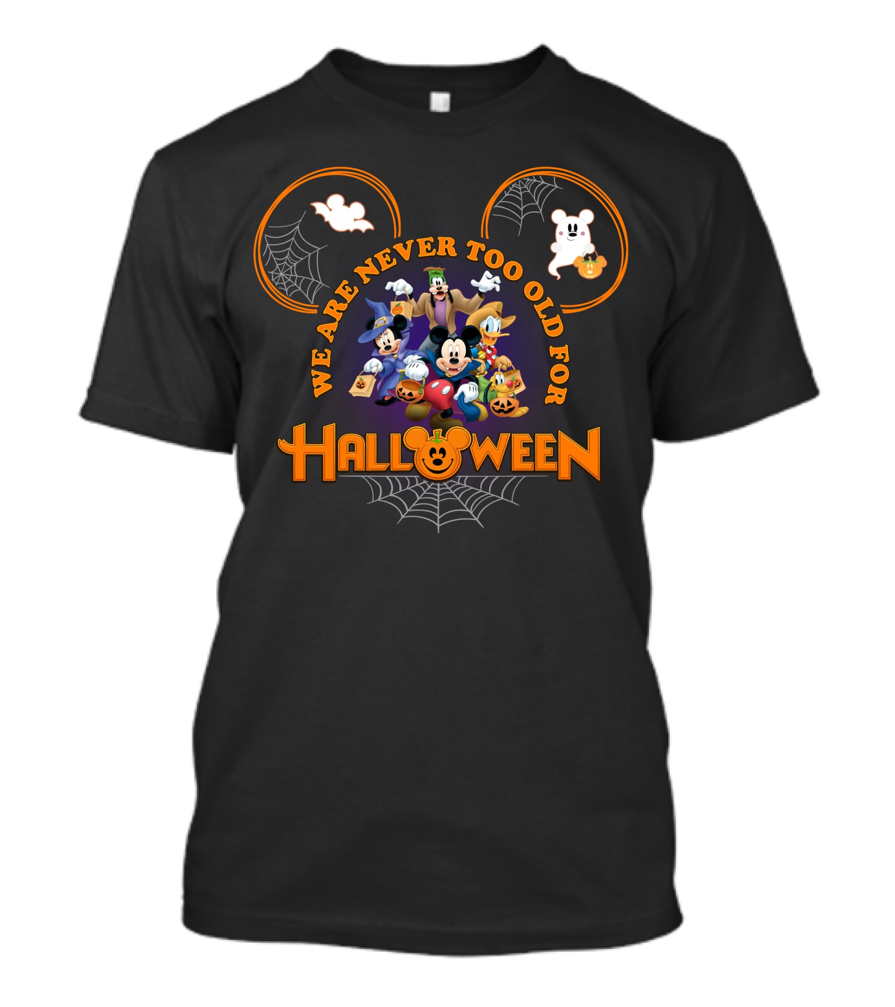 We Are Never Too Old For Halloween Mickey Mouse And Friends In Costumes T-Shirt