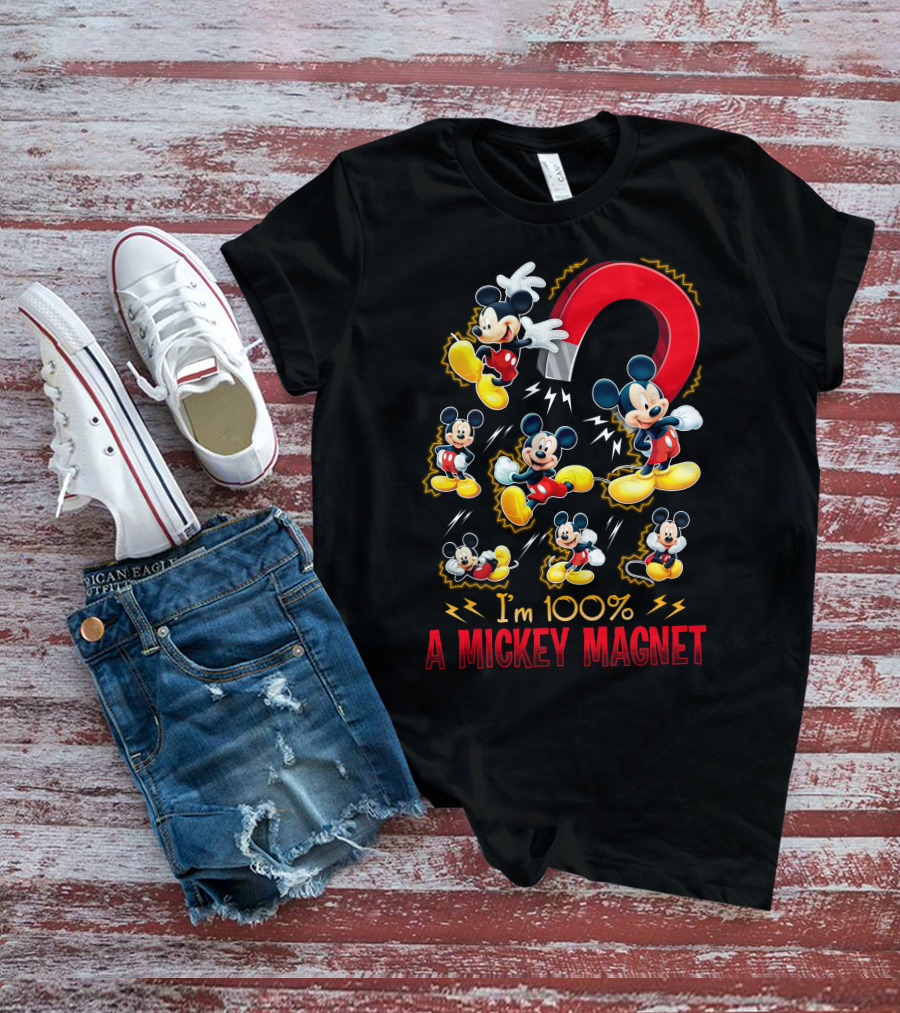 I'm 100% A Mickey Magnet T-Shirt