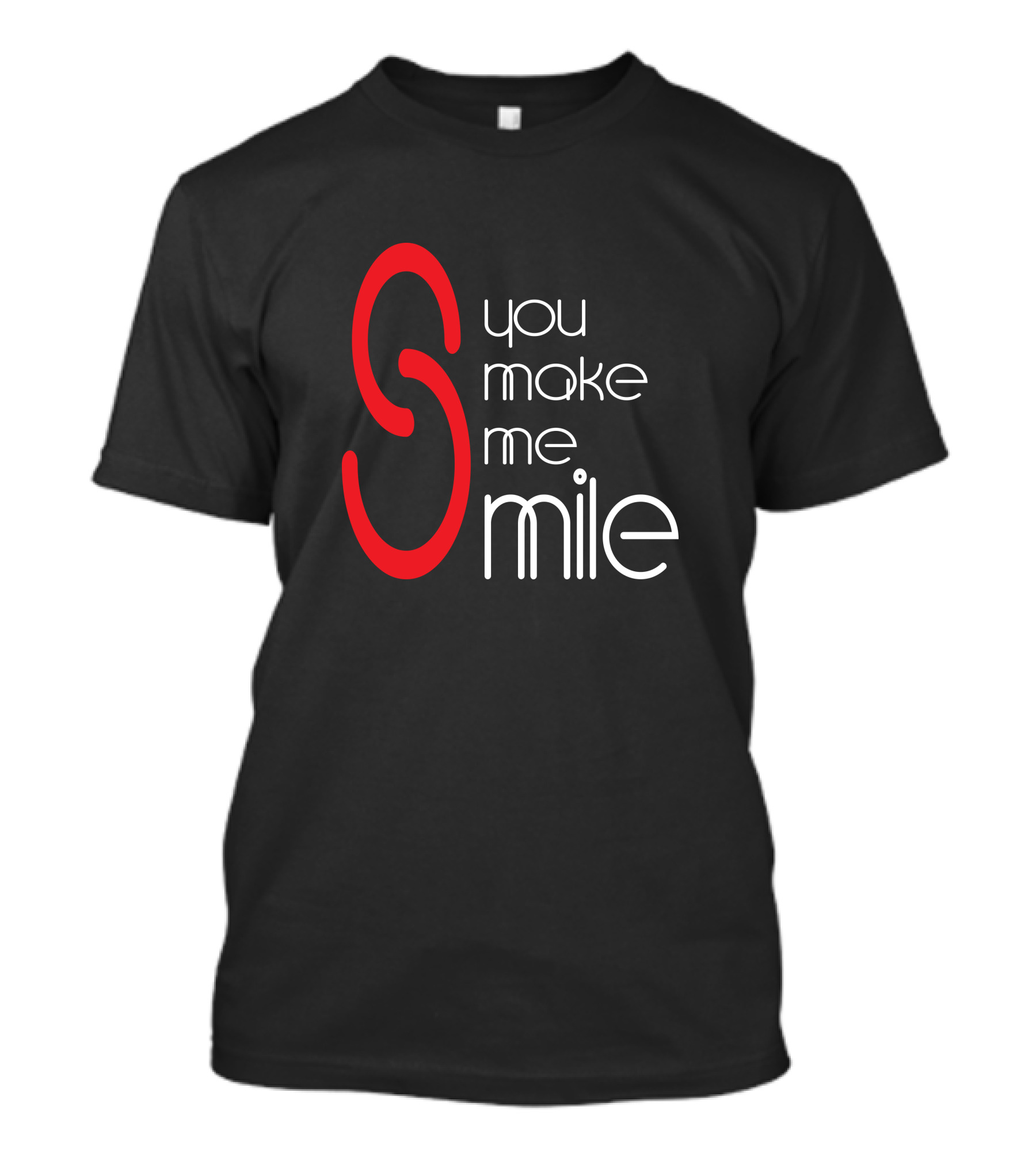 You Make Me Smile S Red T-Shirt