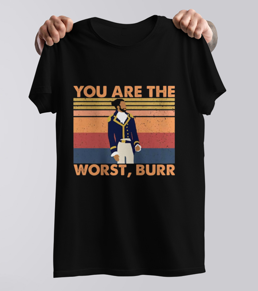 You Are The Worst Burr Retro Soldier T-Shirt