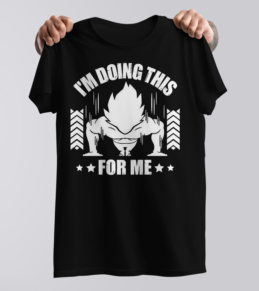 I'm Doing This For Me Goku Super Dragonball T-Shirt