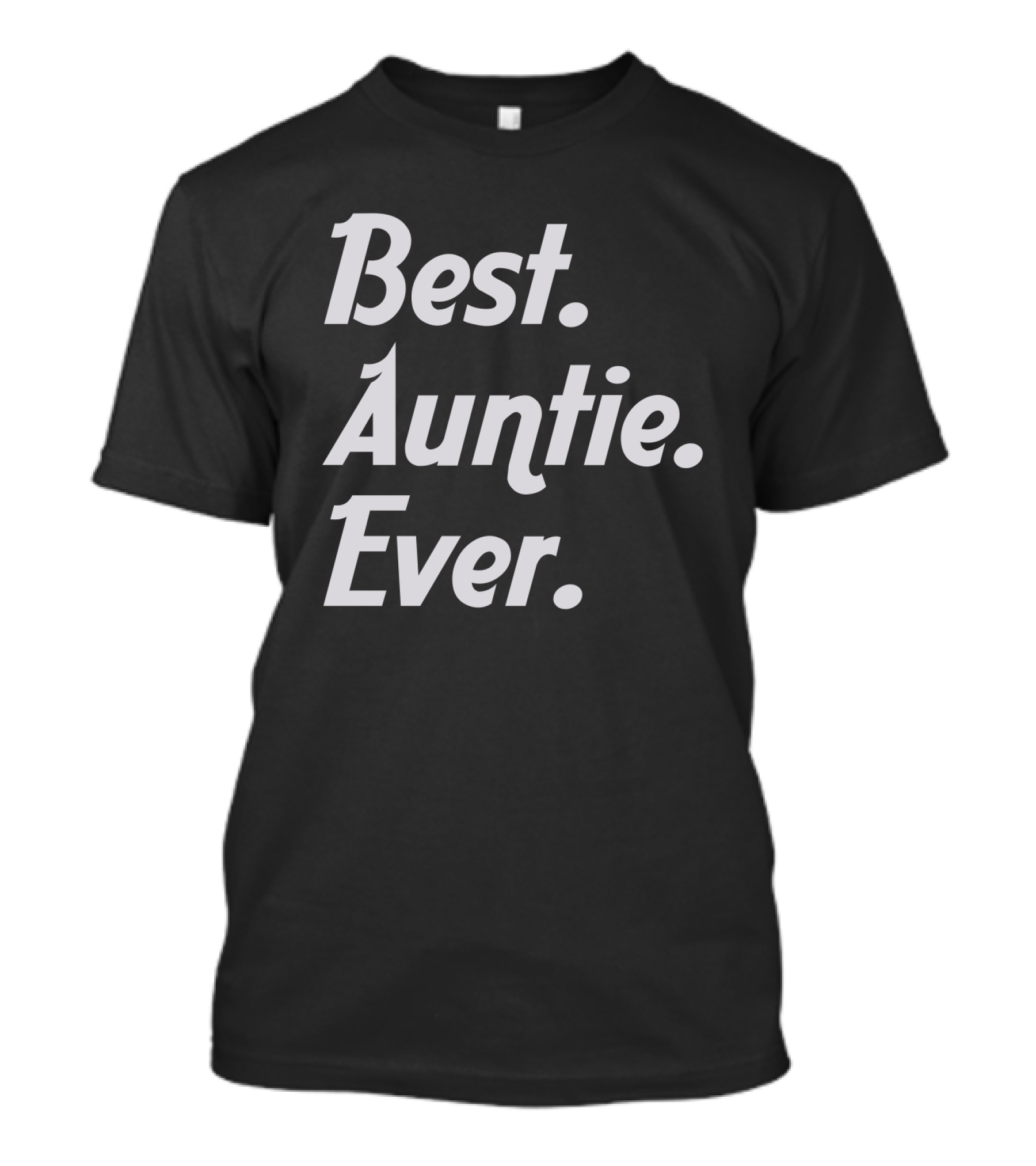 Best Auntie Ever T-Shirt