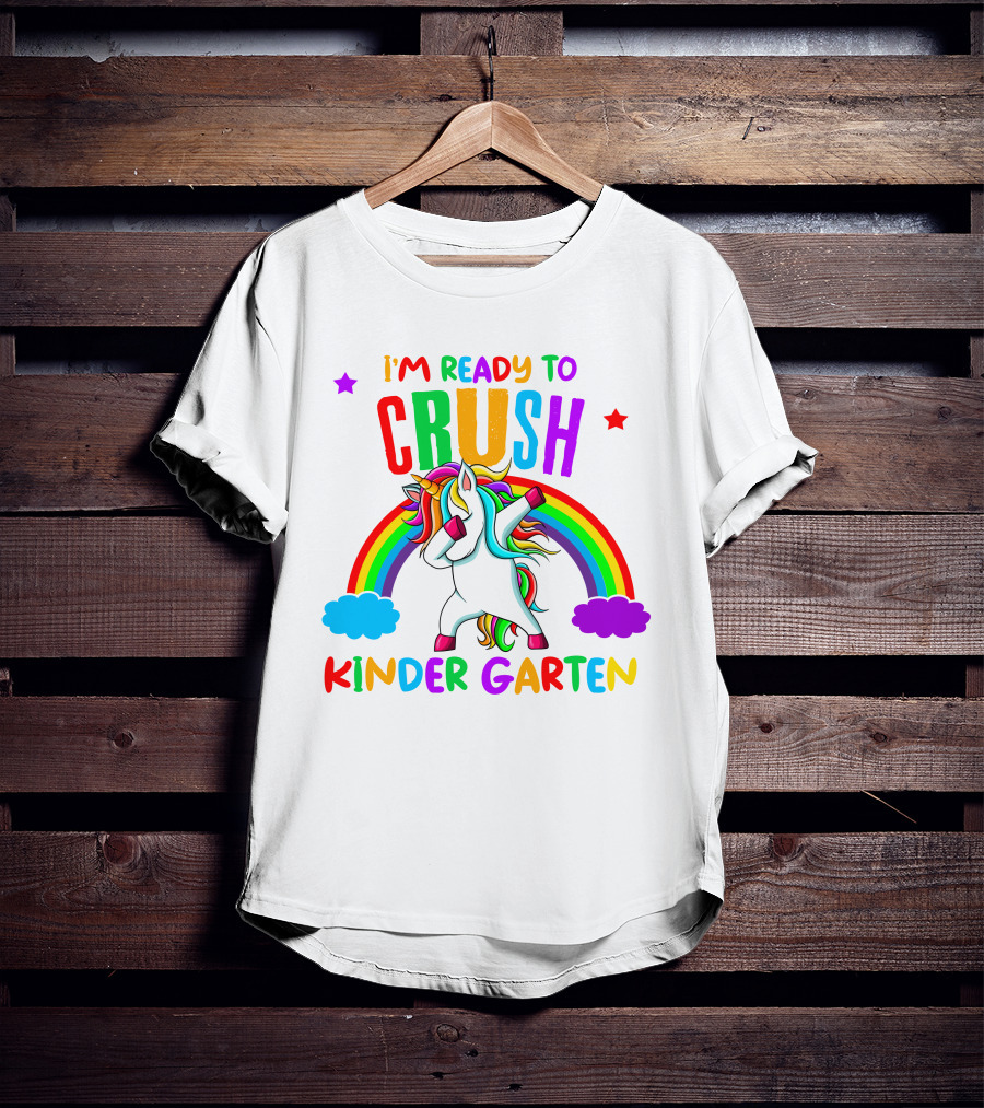 I Am Ready To Crush Kindergarten Unicorn Rainbow Stars Colorful Fun T-Shirt
